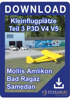 Kleinflugplätze Schweiz Teil 3 P3D