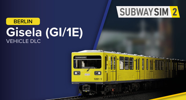 SubwaySim 2 - Berlin Vehicle DLC: Gisela (GI/1E)