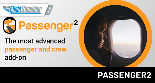 Passenger2 Pro for MSFS, XP, P3D & FSX