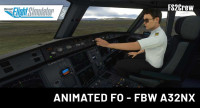 Preview: FS2Crew: Animated First Preview: FS2Crew: Animated First Officer - FBW A32NX Project Edition MSFS