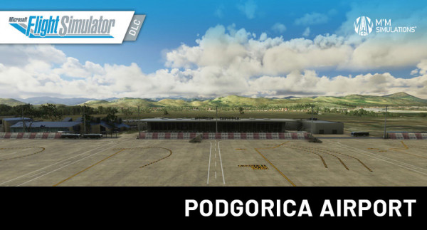 MM Simulations - LYPG - Podgorica Airport