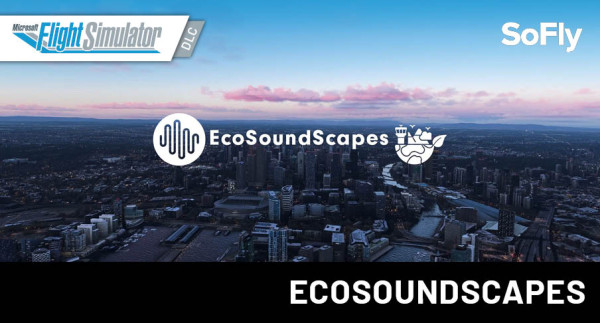 SoFly - EcoSoundScapes MSFS