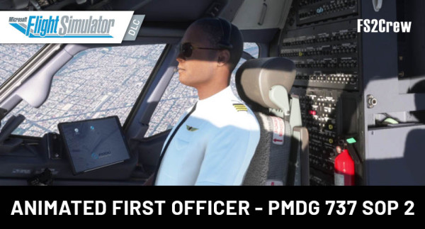 FS2Crew: Animated First Officer - PMDG 737 SOP 2 MSFS
