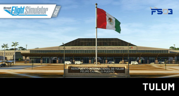 FSDG - Tulum MSFS