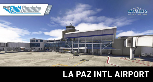 Sierrasim Simulation - SLLP - La Paz Intl Airport MSFS 2024
