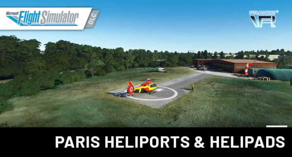 France VFR - Paris Heliports & Helipads MSFS