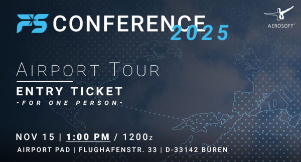 FS Conference 2025 - Airport Tour Ticket II