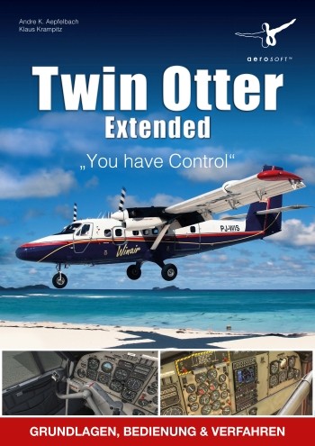 Twin Otter Extended "You have Control" - Grundlagen, Bedienung und Verfahren